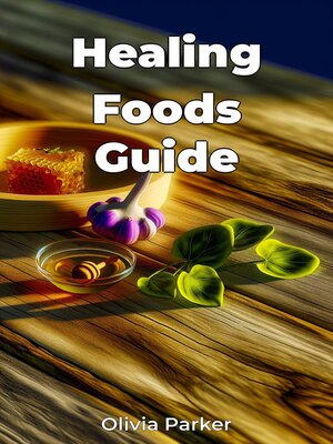 cover image of Healing Foods Guide